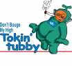 Tokin' tubby